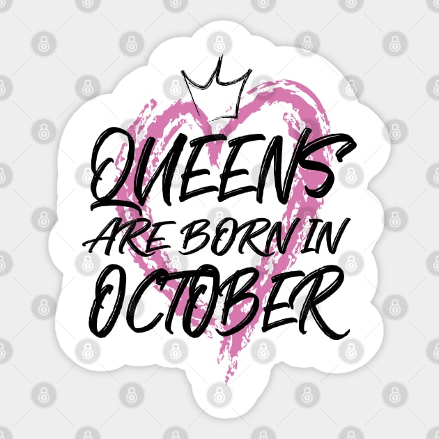 Queens are born in October Sticker by V-shirt